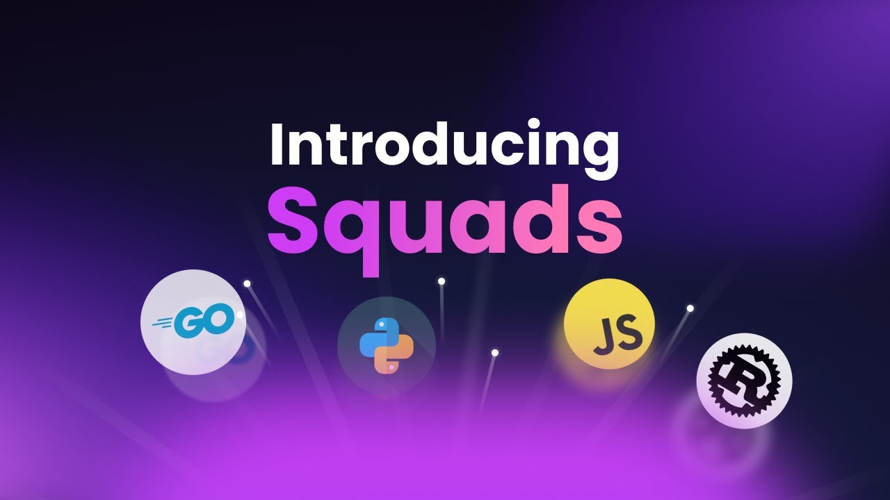 Introducing Squads!