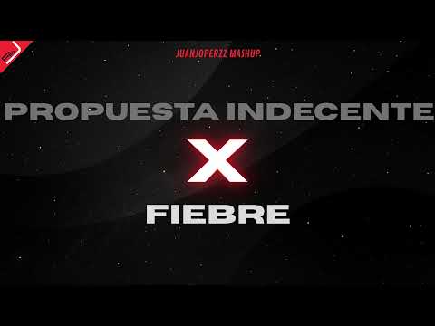 PROPUESTA INDECENTE X FIEBRE (juanjoperzz MASHUP) Romeo Santos, Bad Gyal
