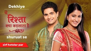 Yeh Rishta Kya Kehlata Hai - Watch all the episode