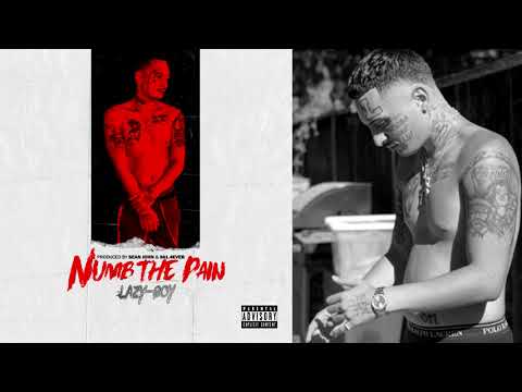 Lazy-Boy - Numb The Pain (p. Sean John x 561.4Ever) [Exclusive]