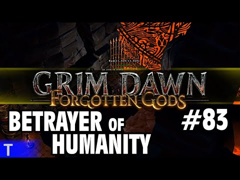 Grim Dawn Gameplay #83 [Tony] : BETRAYER OF HUMANITY | 2 Player Co-op