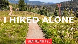 My SOLO Hike - I Hiked Alone at 50 — Every Sound Made Me Think It Was a Bear