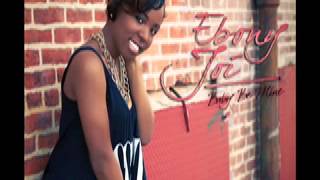 Ebony Joi "Baby Be Mine"