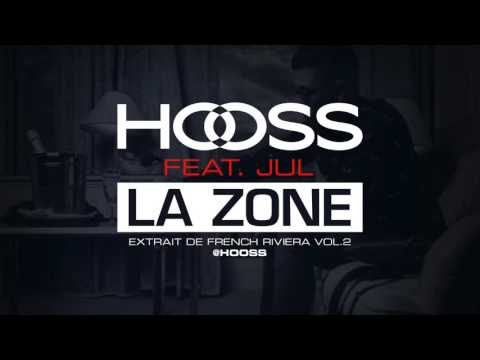 Hooss feat. JUL  // La zone // Son Officiel 2016
