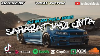 Download lagu DJ SAHABAT JADI CINTA SLOW BASS REMIX TERBARU - DJ SLOW FULL BASS mp3