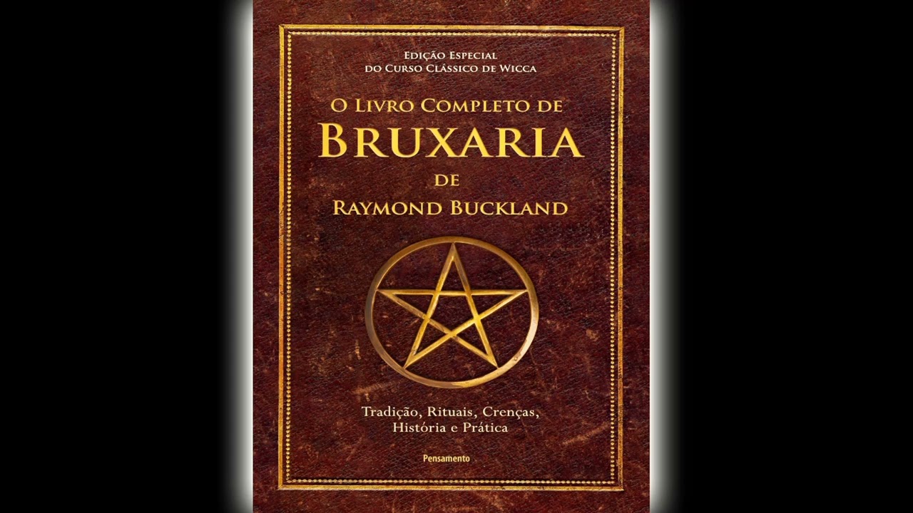 O Livro Completo de Bruxaria - Raymon Buckland - Audiobook Completo