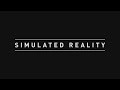Simulated Reality