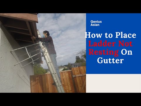 How to Place Ladder Not Resting On Gutter