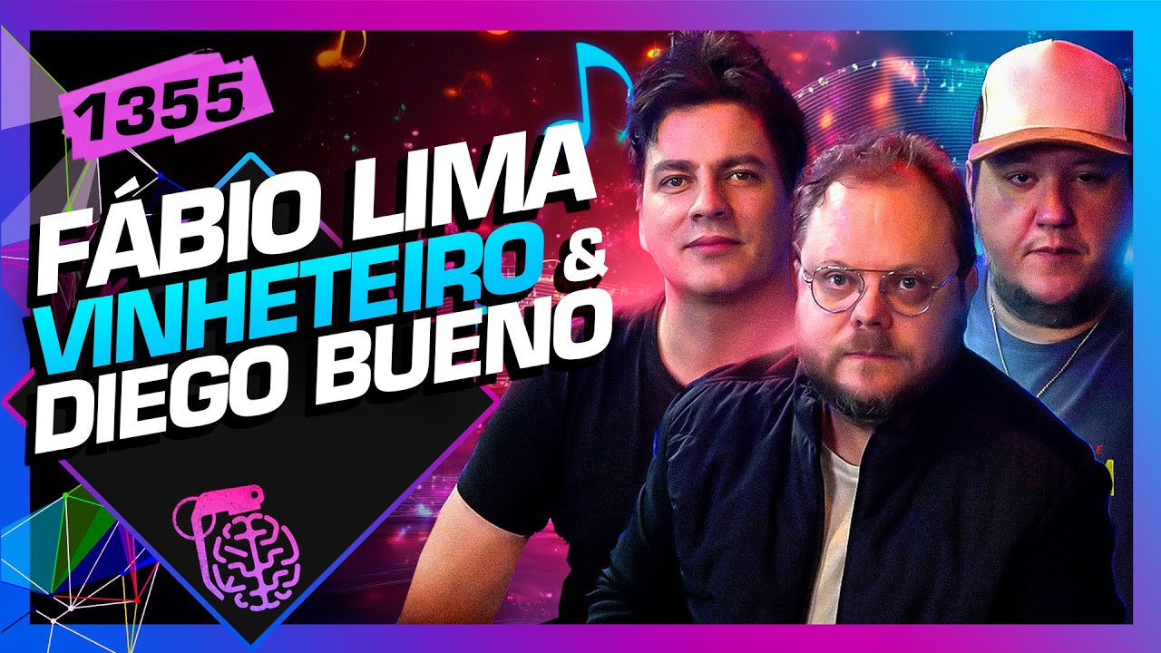 FÁBIO LIMA, VINHETEIRO E DIEGO BUENO - Inteligência Ltda. Podcast #1355