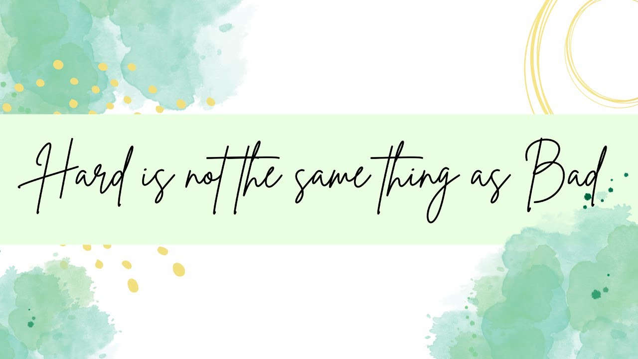 Hard is Not the Same Thing as Bad | Jessica Zimmerman