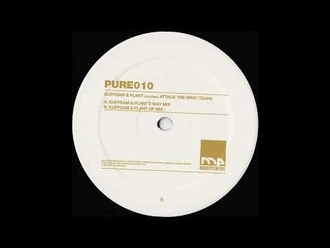 Kuffdam & Plant feat. ATW - Tears (Kuffdam & Plant 3 Way Mix) 2005