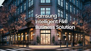 Samsung B2B Integrated Offering | F&B