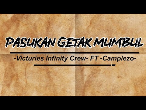 Victuries Infinity Crew - Pasukan Getak Mumbul ft. Camplezo ( official lyric video )