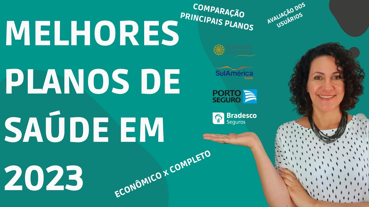 QUAL O MELHOR PLANO DE SAÚDE EM 2023 Tire todas as suas dúvidas sobre o melhor plano de saúde aqui!