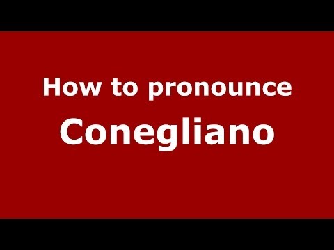 How to pronounce Conegliano (Italian/Italy) - PronounceNames.com