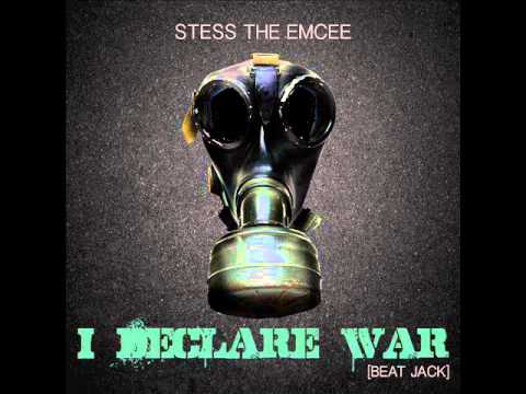 Stess The Emcee - I Declare War [Beat Jack]