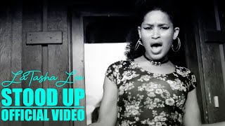 LaTasha Lee - Stood Up - (Official Music Video)