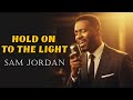 Hold On To The Light SAM JORDAN Motown Gospel Worship Classics