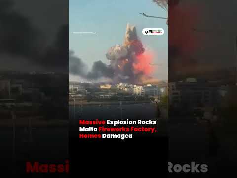 Massive Explosion at Malta Fireworks Factory Damages Nearby Homes