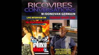 Donovan Germain - Conversations w/Rico Vibes for The Tanya Mullings Show www.DaFlavaRadio.com