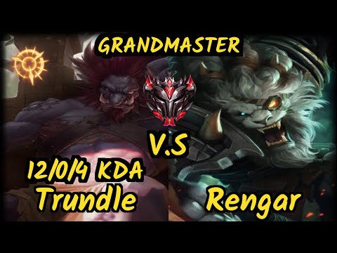 RDP Zuao (TRUNDLE) vs RENGAR - 12/0/4 KDA TOP GAMEPLAY - BR Ranked GRANDMASTER v9.6