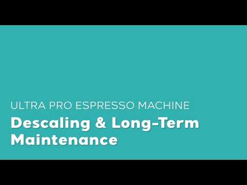 Ultra PRO: Descaling & Long-term Maintenance