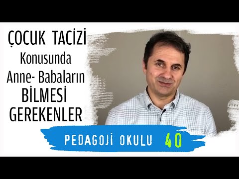 Pedagoji Okulu 40 - Çocuk Tacizi Konusunda Anne Babaların Bilmesi Gerekenler - Adem Güneş