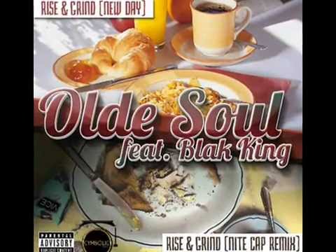 Olde Soul ft. Blak King - Rise & Grind (New Day) - Music Visual
