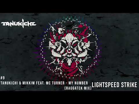 Tanukichi & MikkiM Feat. MC Turner - My Number (Raggatek Mix)