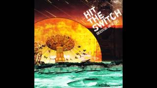 Hit The Switch - Observing Infinities (Full album)