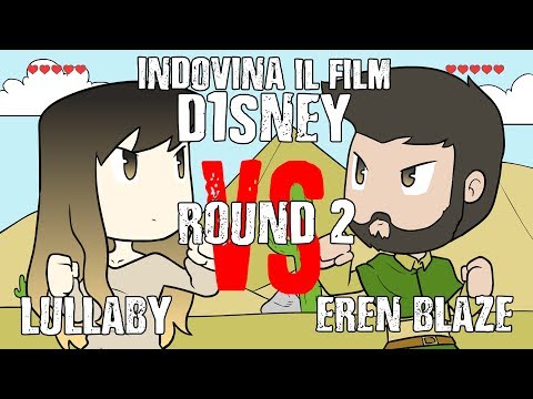 INDOVINA il Film Disney - ErenBlaze VS Lullaby