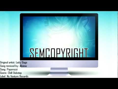 Lady Gaga - Paparazzi [Alximo Chilled Dubstep]