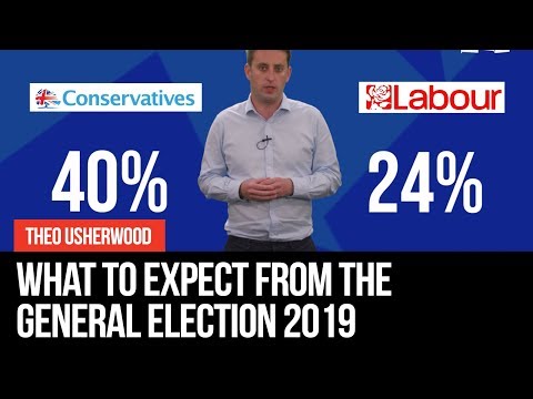 What To Expect From The General Election 2019
