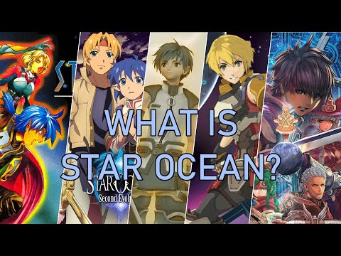 So, WHAT IS Star Ocean? (and Why is it so Great?)