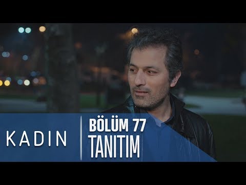 Kadın 77. Bölüm Tanıtımı