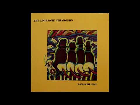 Lonesome Pine [1986] - The Lonesome Strangers
