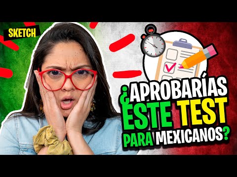 TEST de migración para saber SI ERES MEXICANO 🇲🇽 | SKETCH