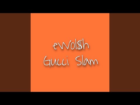 Gucci Slam