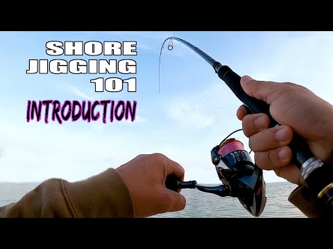 SHORE JIGGING 101 - THE NO BS INTRODUCTION TO SHORE JIGGING