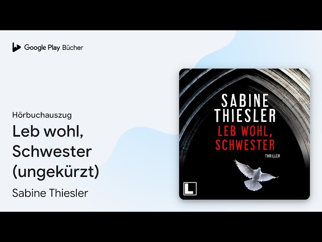 Vídeo relacionado con Leb wohl, Schwester: Thriller (German Edition)