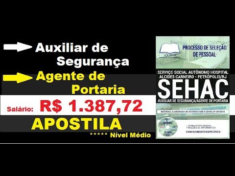 Apostila Processo Seleção de Pessoal SEHAC RJ 2019 Auxiliar de Segurança, Agente de Portaria