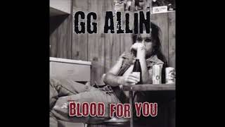 GG Allin - Blood For You (Unreleased Studio Version)