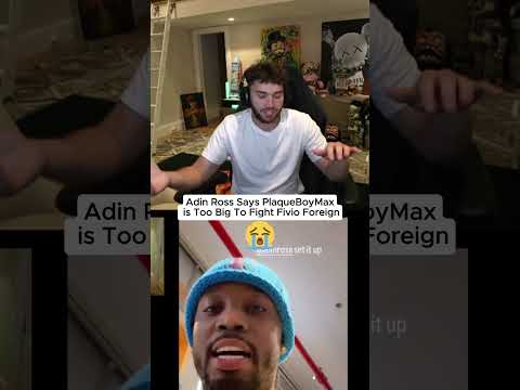 Adin Ross Says PlaqueBoyMax is Too Big To Fight Fivio Foreign 😭#adinross #plaqueboymax #fivioforeign