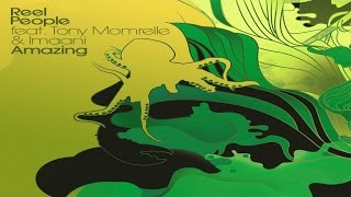Reel People feat. Tony Momrelle & Imaani - Amazing (Jon Cutler's Distant Music Mix)