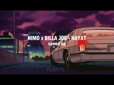 NIMO x BILLA JOE - HAYAT (speed up) [tiktok version]