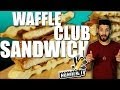 Waffle Club Sandwich - Handle it