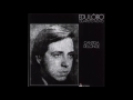 Edu Lobo - Cantiga de Longe