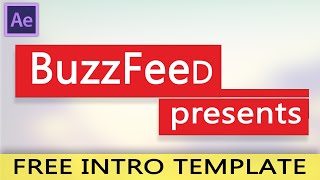 BuzzFeed Intro Template | Free Download (After Effects) #fiestylittlethang