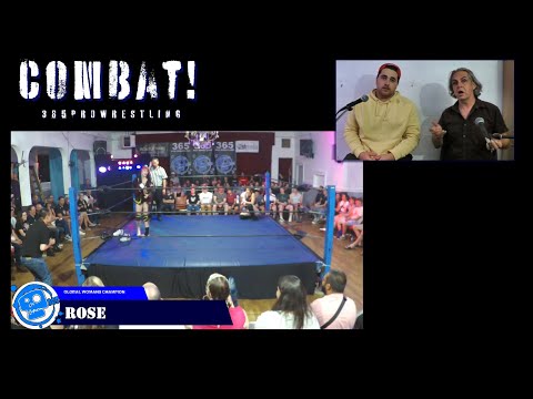 365 Combat! EP 77  Featuring the 365 Global Woman's Championship - Liiza Hall vs Rose(c)