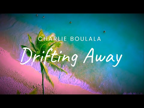 Charlie Boulala - Drifting Away